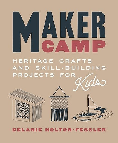 MAKER CAMP-HOLTON-FESSLER