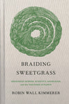 BRAIDING SWEETGRASS-KIMMERER