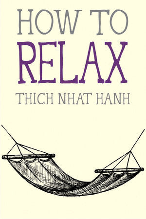 HOW TO RELAX-NHAT HANH