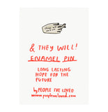 THINGS WILL WORK OUT PIN