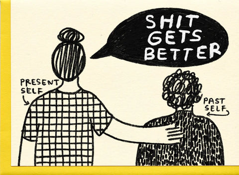 GETS BETTER CARD